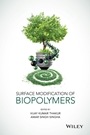 Surface Modification of Biopolymers - ISBN 9781118669556