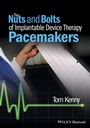 The Nuts and Bolts of Implantable Device Therapy: Pacemakers - ISBN 9781118670675