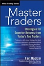 Master Traders: Strategies for Superior Returns from Todays Top Traders - ISBN 9781118673034