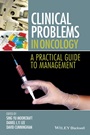Clinical Problems in Oncology: A Practical Guide to Management - ISBN 9781118673829