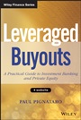 Leveraged Buyouts: A Practical Guide to Investment Banking and Private Equity + Website - ISBN 9781118674543