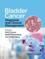 Bladder Cancer: Diagnosis and Clinical Management - ISBN 9781118674840