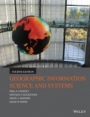Geographic Information Science and Systems - ISBN 9781118676950