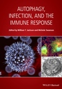 Autophagy, Infection, and the Immune Response - ISBN 9781118677643