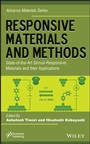 Responsive Materials and Methods: State–of–the–Art Stimuli–Responsive Materials and Their Applications - ISBN 9781118686225