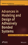 Advances in Modeling and Design of Adhesively Bonded Systems - ISBN 9781118686379
