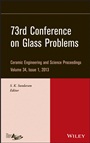 73rd Conference on Glass Problems - ISBN 9781118686638