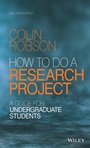 How to do a Research Project: A Guide for Undergraduate Students - ISBN 9781118691328