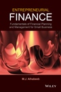 Entrepreneurial Finance: Fundamentals of Financial Planning and Management for Small Business - ISBN 9781118691519