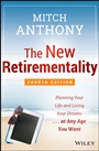 The New Retirementality: Planning Your Life and Living Your Dreams...at Any Age You Want - ISBN 9781118705124