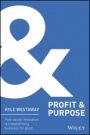 Profit & Purpose: How Social Innovation Is Transforming Business for Good - ISBN 9781118708613