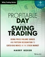 Profitable Day and Swing Trading: Using Price / Volume Surges and Pattern Recognition to Catch Big Moves in the Stock Market + Website - ISBN 9781118714874