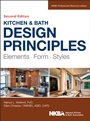 Kitchen and Bath Design Principles: Elements, Form, Styles - ISBN 9781118715680
