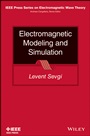 Electromagnetic Modeling and Simulation - ISBN 9781118716182