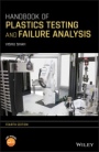 Handbook of Plastics Testing and Failure Analysis - ISBN 9781118717110