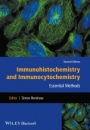 Immunohistochemistry and Immunocytochemistry: Essential Methods - ISBN 9781118717776