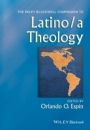 The Wiley Blackwell Companion to Latino/a Theology - ISBN 9781118718667