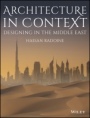 Architecture in Context: Designing in the Middle East - ISBN 9781118719886
