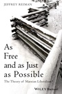 As Free and as Just as Possible: The Theory of Marxian Liberalism - ISBN 9781118720387