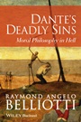 Dantes Deadly Sins: Moral Philosophy In Hell - ISBN 9781118720417