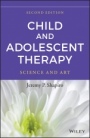 Child and Adolescent Therapy: Science and Art - ISBN 9781118722114