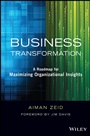 Business Transformation: A Roadmap for Maximizing Organizational Insights - ISBN 9781118724651