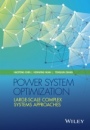 Power System Optimization: Large–scale Complex Systems Approaches - ISBN 9781118724743