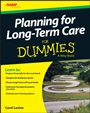 Planning For Long–Term Care For Dummies - ISBN 9781118725757
