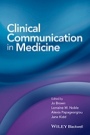 Clinical Communication in Medicine - ISBN 9781118728246