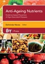 Anti–Ageing Nutrients: Evidence–Based Prevention of Age–Associated Diseases - ISBN 9781118733271