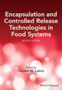 Encapsulation and Controlled Release Technologies in Food Systems - ISBN 9781118733523