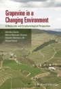 Grapevine in a Changing Environment: A Molecular and Ecophysiological Perspective - ISBN 9781118736050