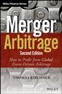 Merger Arbitrage: How to Profit from Global Event–Driven Arbitrage - ISBN 9781118736357