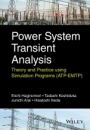 Power System Transient Analysis: Theory and Practice using Simulation Programs (ATP–EMTP) - ISBN 9781118737538