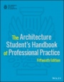 The Architecture Students Handbook of Professional Practice - ISBN 9781118738979