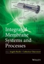 Integrated Membrane Systems and Processes - ISBN 9781118739082