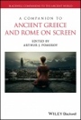 A Companion to Ancient Greece and Rome on Screen - ISBN 9781118741351