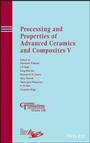 Processing and Properties of Advanced Ceramics and Composites V - ISBN 9781118744093