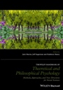 The Wiley Handbook of Theoretical and Philosophical Psychology: Methods, Approaches, and New Directions for Social Sciences - ISBN 9781118748336