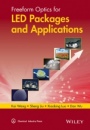 Freeform Optics for LED Packages and Applications - ISBN 9781118749715