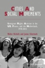 Cities and Social Movements: Immigrant Rights Activism in the US, France, and the Netherlands, 1970–2015 - ISBN 9781118750650