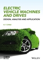 Electric Vehicle Machines and Drives: Design, Analysis and Application - ISBN 9781118752524
