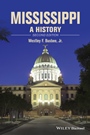 Mississippi: A History - ISBN 9781118755907