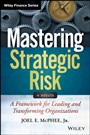 Mastering Strategic Risk: A Framework for Leading and Transforming Organizations - ISBN 9781118757291