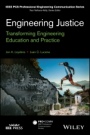 Engineering Justice: Transforming Engineering Education and Practice - ISBN 9781118757307