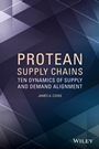Protean Supply Chains: Ten Dynamics of Supply and Demand Alignment - ISBN 9781118759660