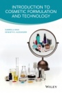 Introduction to Cosmetic Formulation and Technology - ISBN 9781118763780