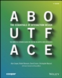 About Face: The Essentials of Interaction Design - ISBN 9781118766576