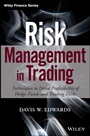 Risk Management in Trading: Techniques to Drive Profitability of Hedge Funds and Trading Desks - ISBN 9781118768587