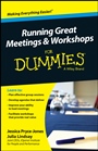 Running Great Meetings and Workshops For Dummies - ISBN 9781118770467
